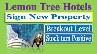 LATEST NEWS ON LEMON TREE HOTEL || SIGN NEW PROPERTY IN BHUJ || NEW TARGET 🎯