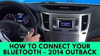 2014 Subaru Outback: How to Connect Bluetooth
