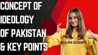 Concept of Ideology of Pakistan & Its key Points.