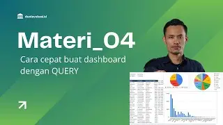 04 Cara Membuat Dashboard dengan Cepat Menggunakan QUERY di Google Spreadsheet