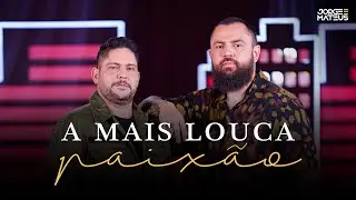 Jorge & Mateus - A Mais Louca Paix&atilde;o (Clipe Oficial) [&Eacute; Simples Assim]