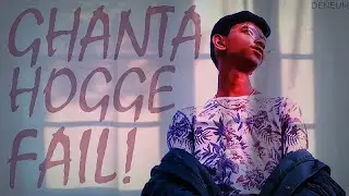#ghanta hogge fail prod. by - deneum(official music video )