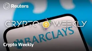 Crypto Weekly: trust banks, ETFs, and stablecoin ambitions | REUTERS