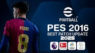 PES 2016 PATCH UPDATE 2024/2025 season | Play PES 16 patch update without installation #trending