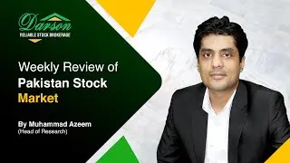 Weekly Review Of Pakistan Stock Market by Muhammad Azeem 25 July 2025 Friday