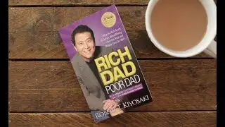 Unlocking Financial Wisdom: Rich Dad Poor Dad Book Summary for Wealth Building