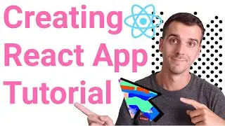 How to Create A React App Tutorial | Getting Started with React App