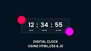 How To Create Digital Clock Using HTML CSS & JavaScript | Display Time Using JavaScript