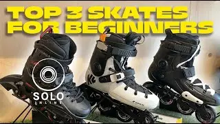 Top 3 Starter Skates for Beginners (Under $300!)