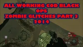 ALL WORKING COD BLACK OPS 1 ZOMBIE GLITCHES PART 3 2014 XBOX360)PSE)NOT PATCHED