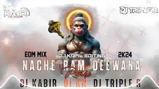 Nache Ram Deewana [ Edm Bass Remix Dj Triple R Dj Kabir mbd ] 2024 ]