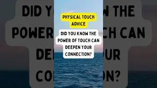 #poweroftouch #relationshipconnection #deepenyourbond #relationshipadvice #emotionalconnection