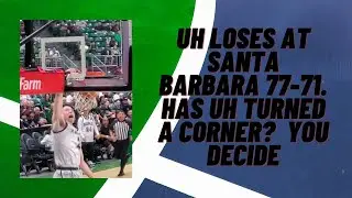 UH Vs. UCSB: UH Blows 11-Point Lead, Loses at UCSB