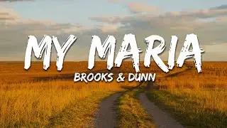 Brooks & Dunn - My Maria (Lyrics)