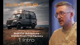 Built for Adventure &ndash; Inside the Dovra Factory: 1 Intro