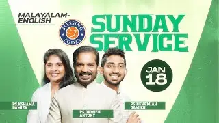 Sunday Service Malayalam - English (Bilingual) | Ps. Damien Antony & Family | 18 Jan 2026