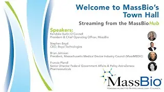 MassBio Town Hall: One Year On: How has the Life Sciences Industry Changed