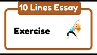 10 Lines on Exercise || Essay on Exercise in English || 10 Lines Essay