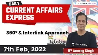 Daily Current Affairs | 7 February 2022 | The Hindu | UPSC CSE | Let's Crack UPSC CSE | Anurag Singh