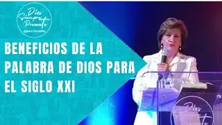 Beneficios de la Palabra de Dios para el siglo XXI - Dios Siempre Presente  IF - Pr&eacute;dicas Cristianas
