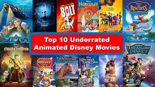Top 10 Underrated Animated Disney Movies