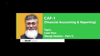 CAF 1 Cash Flow Practice Session Part 1 by Sir Sharif Tabani