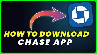 How to Download Chase App | How to Install & Get Chase App