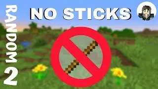 No Sticks for You: Minecraft Random Loot Survival - The Supply Chain 2