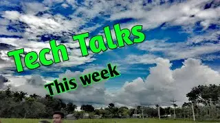 Tech Talks 😍, this week tech adda bangla