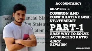 Comparative and Common size statement | Class 12 | Accounts | Financial Statements