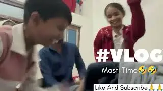 #Masti time🤣🤣