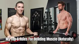 6 Rules For Building Muscle (Naturally) | Reaction