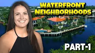 Top Waterfront Neighborhoods for Investment in South Florida Part 1