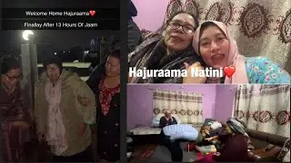 WELCOME HOME 🏠 HAJURAAMA❤️ FROM UK 🇬🇧 FINALLY AFTER 13 HOURS OF JAAM 