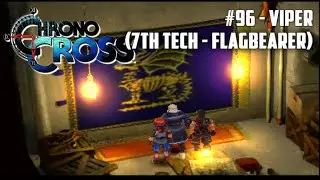 Chrono Cross #96 - Viper (7th Tech - FlagBearer)