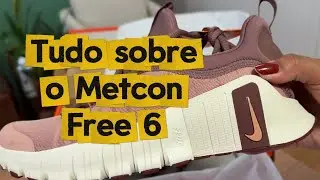 Metcon Free 6 (Nike) - Meu novo t&ecirc;nis