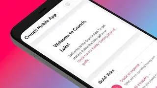 The Crunch App: Available Now for iOS & Android