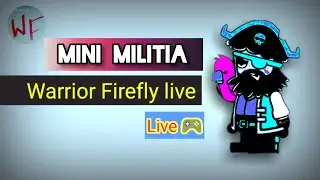 Mini Militia || WARRIOR FIREFLY LIVE || MM Live || Da2 Live || WARRIOR FIREFLY