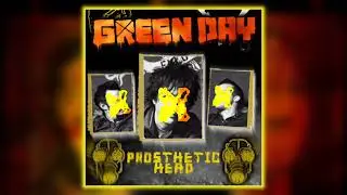 Prosthetic Head (21st Century Breakdown version)