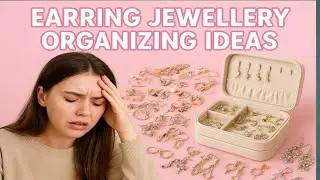 Apne Earrings Ko Rakho Perfectly Organized &ndash; आसान Jewellery Organizing Hacks#girls must watch