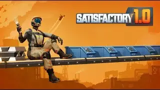Satisfactory 1.0 - Let's Play Fr - Ep 05 - Somersloop