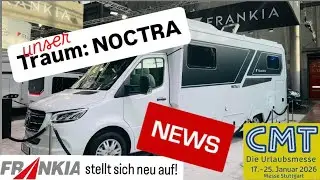 CMT 2026 - FRANKIA erfindet sich NEU❗aktuelle NEWS! -  NOCTRA Cruiser 7.6L Edition One auf Mercedes