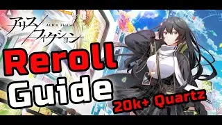 ALICE Fiction | REROLL WITH 20K+ QUARTZ