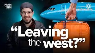 Why Don't Muslims Just Leave? | Imam Tom Weekly