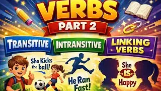 Verb Types Explained 🔥 | (Part-2) Transitive, Intransitive & Linking Verbs | English Grammar 