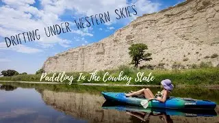 Kayaking the North Platte River In Wyoming