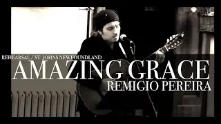 AMAZING GRACE by REMIGIO - Rehearsal MAY 2019 432hz