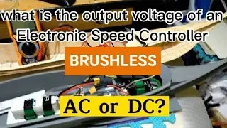 What is the output voltage of a brushless electronic speed controller (ESC)? AC or DC.