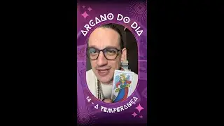 🔮ARCANO REGENTE DO DIA | 14 - A TEMPERAN&Ccedil;A