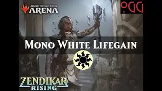 MTG: Arena Deck Tech - Mono White Lifegain [ZNR Standard]